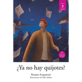 ¿Ya No Hay Quijotes?