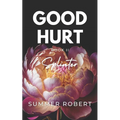 Good Hurt: Splinter