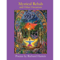 MYSTICAL REHAB and Other Occasions