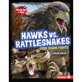 Hawks vs. Rattlesnakes: Food Chain Fights