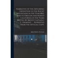 Narrative of the Exploring Expedition to the Rocky Mountains in the Year 1842, and to Oregon and North California in the Years 1843?44 /By Brevet Capt