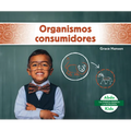 Organismos Consumidores (Consumers)