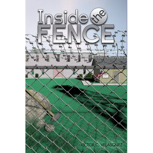 Inside the Fence