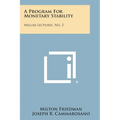A Program for Monetary Stability: Millar Lectures, No. 3