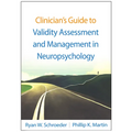 Clinician's Guide to Validity Assessment and Management in Neuropsychology