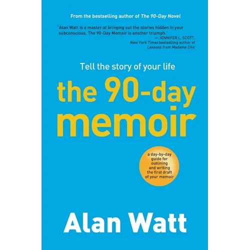 The 90-Day Memoir: Tell the Story of Your Life