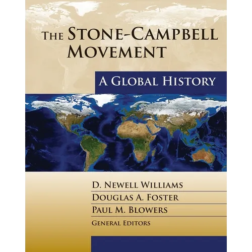 The Stone-Campbell Movement: A Global History