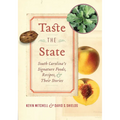 Taste the State: South Carolina's Signature Foods, Recipes, and Their Stories