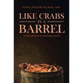 Like Crabs in a Barrel: A Nurse's Testimony on Overcoming Adversity