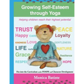 Growing Self-Esteem through Yoga: Helping Children reach their Greatest Potential