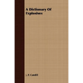 A Dictionary Of Explosives