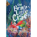 The Brave Little Crab - A Children's Book for Ages 4-10, Discover the Ocean Tale Teaching Kids that Whoever You Are, It's Okay to Be Different - Inclu