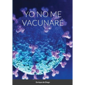 Yo No Me Vacunaré