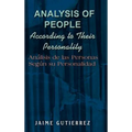 Analysis of People According to Their Personality: Analisis de Las Personas Segun Su Personalidad