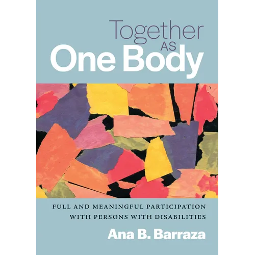 Together as One Body: Full and Meaningful Participation with Persons with Disabilities