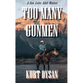 Too Many Gunmen
