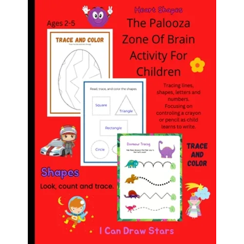 The Palooza Zone of Brain Activity for Children: 2 - 5 Yr Old Tracing Book