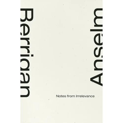 Notes from Irrelevance