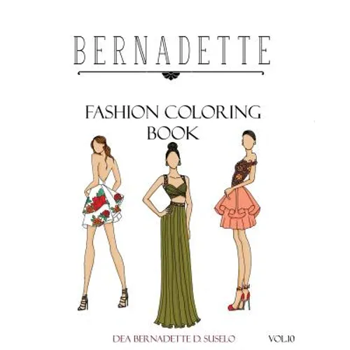 BERNADETTE Fashion Coloring Book Vol. 10: Prom Night: beautiful hand-drawn prom dresses and gowns