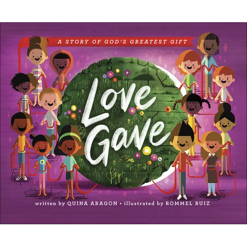 Love Gave: A Story of God's Greatest Gift