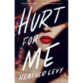 Hurt for Me