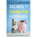 Secrets to Saving Big on College: A Parent's Guide