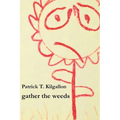 gather the weeds