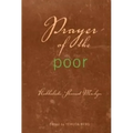 Prayer of the Poor: Kabbalistic Shavuot Machzor