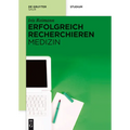 Erfolgreich recherchieren - Medizin