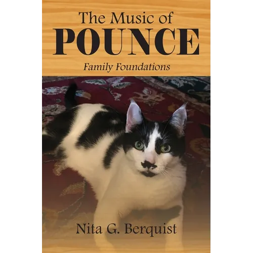 The Music of POUNCE: Family Foundations