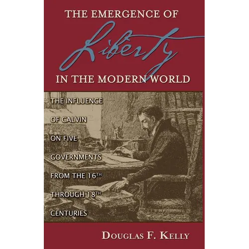 The Emergence of Liberty in the Modern World