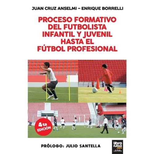 Proceso Formativo del Futbolista Infantil Y Juvenil Hasta El Futbol Profesional