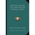 Hospital Life In The Army Of The Potomac (1891)