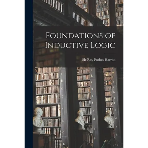 Foundations of Inductive Logic