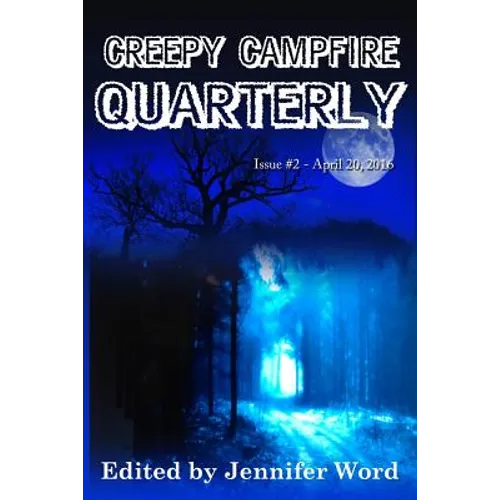 Creepy Campfire Quarterly