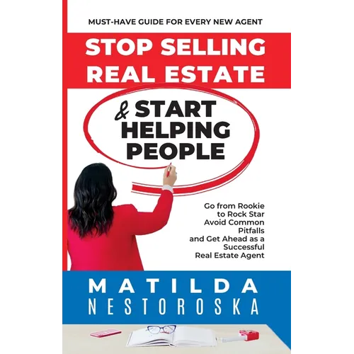 Stop Selling Real Estate & Start Helping People