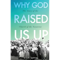 Why God Raised Us Up: The Story of the Church of the Nazarene