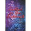 Twisted in the Darkness: Bound by Shadows