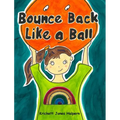 Bounce Back Like a Ball