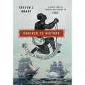 Chained to History: Slavery and Us Foreign Relations to 1865