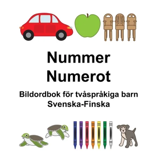 Svenska-Finska Nummer/Numerot Bildordbok för tvåspråkiga barn