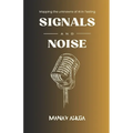 Signals and Noise: Mapping the Unknowns of AI in Testing