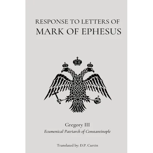 Response to the Letters of Mark of Ephesus