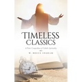 Timeless Classics: A Poetic Compendium of Catholic Spirituality