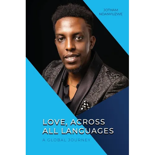 Love, Across All Languages: A Global Journey