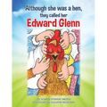 Although she was a hen, they called her Edward Glenn