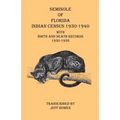 Seminole of Florida Indian Census 1930-1940 With Birth and Death Records 1930-1938