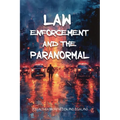 Law Enforcement and the Paranormal