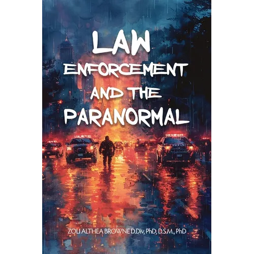 Law Enforcement and the Paranormal