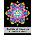 Spiritual Mandala Coloring Book: Easy Celtic Mandala Designs To Discover The Magic Benefits Of Mandala Art Coloring